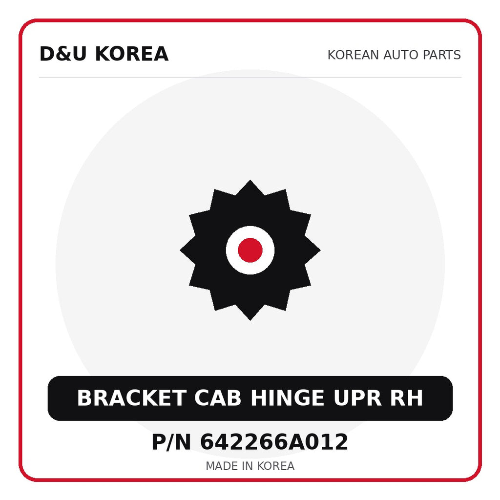 Genuine Mobis BRACKET CAB HINGE UPR RH 642266A012 - Korean auto parts from D&U Korea