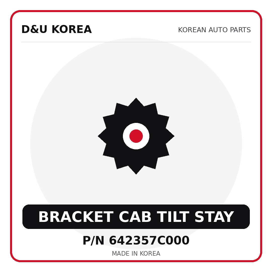 Genuine Mobis BRACKET CAB TILT STAY 642357C000 - Korean auto parts from D&U Korea