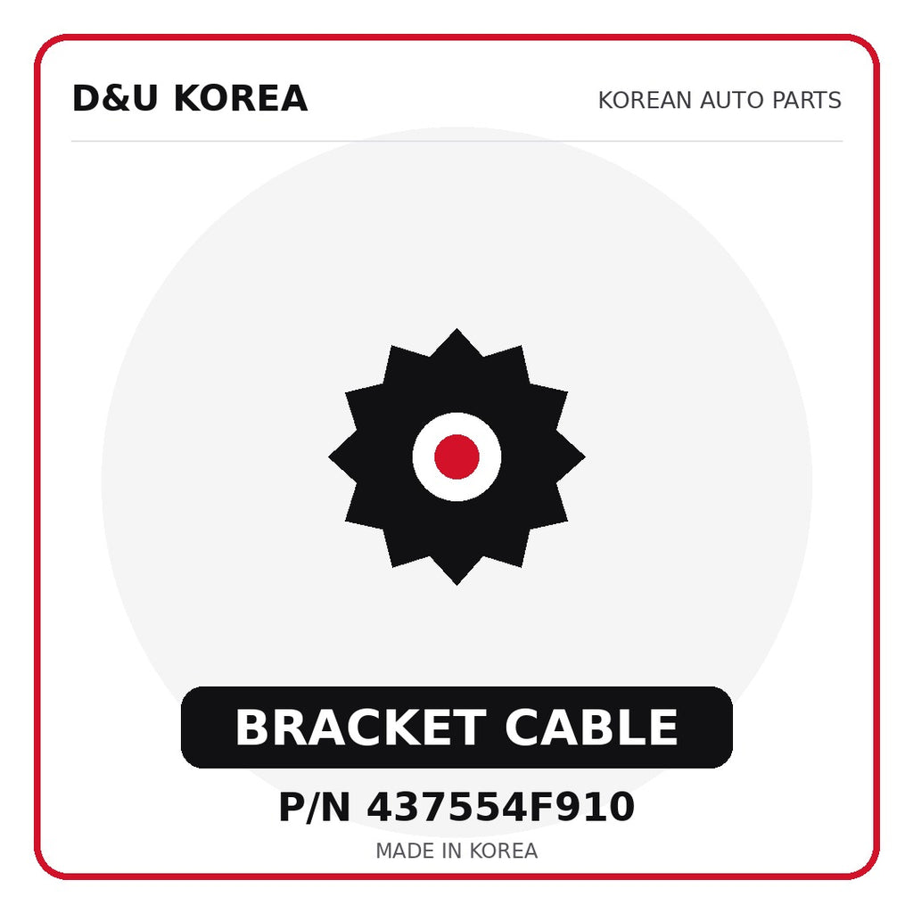 Genuine Mobis BRACKET CABLE 437554F910 - Korean auto parts from D&U Korea