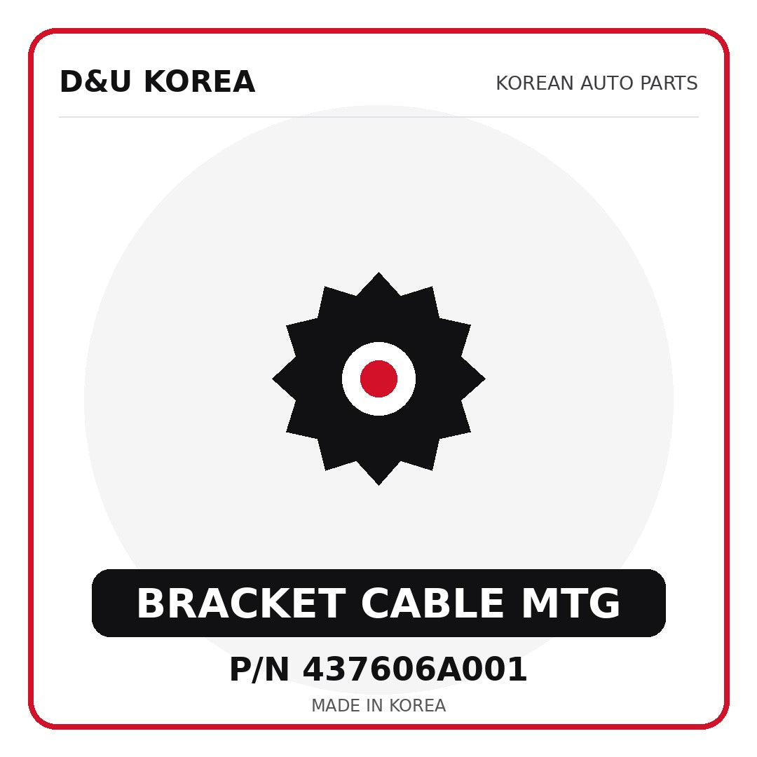Genuine Mobis BRACKET CABLE MTG 437606A001 for Korean vehicles | D&U Korea