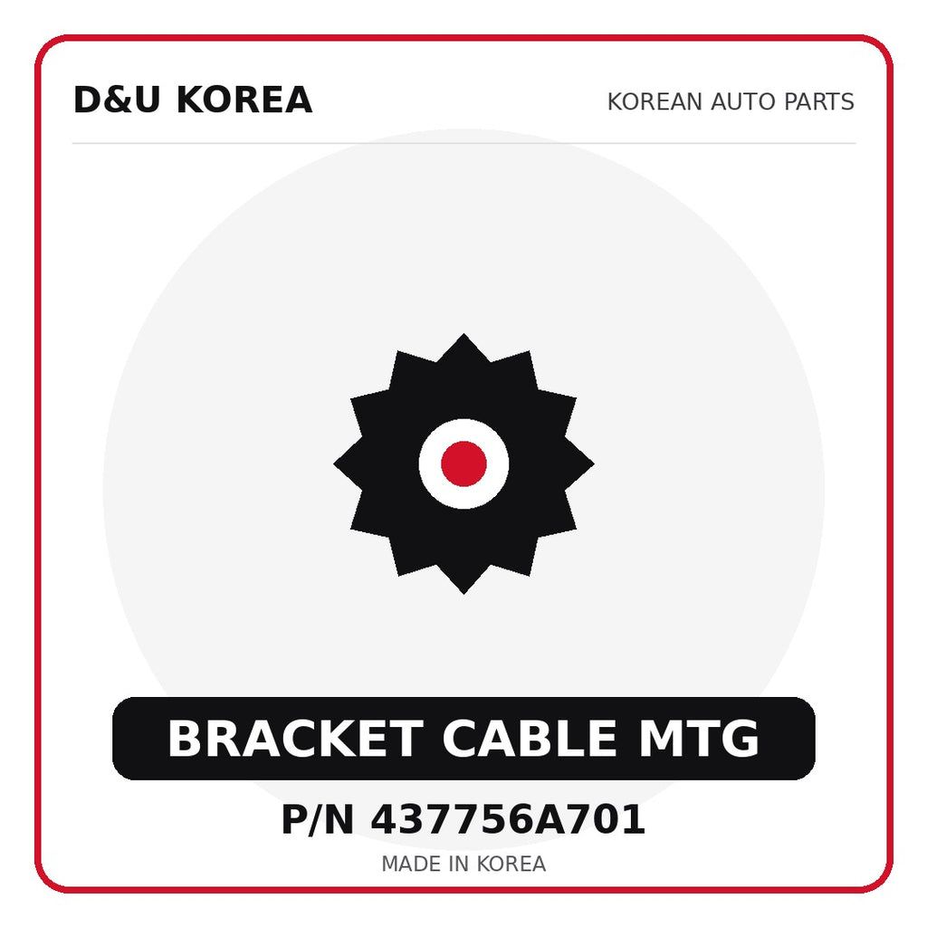 Genuine Mobis BRACKET CABLE MTG 437756A701 - Korean auto parts from D&U Korea