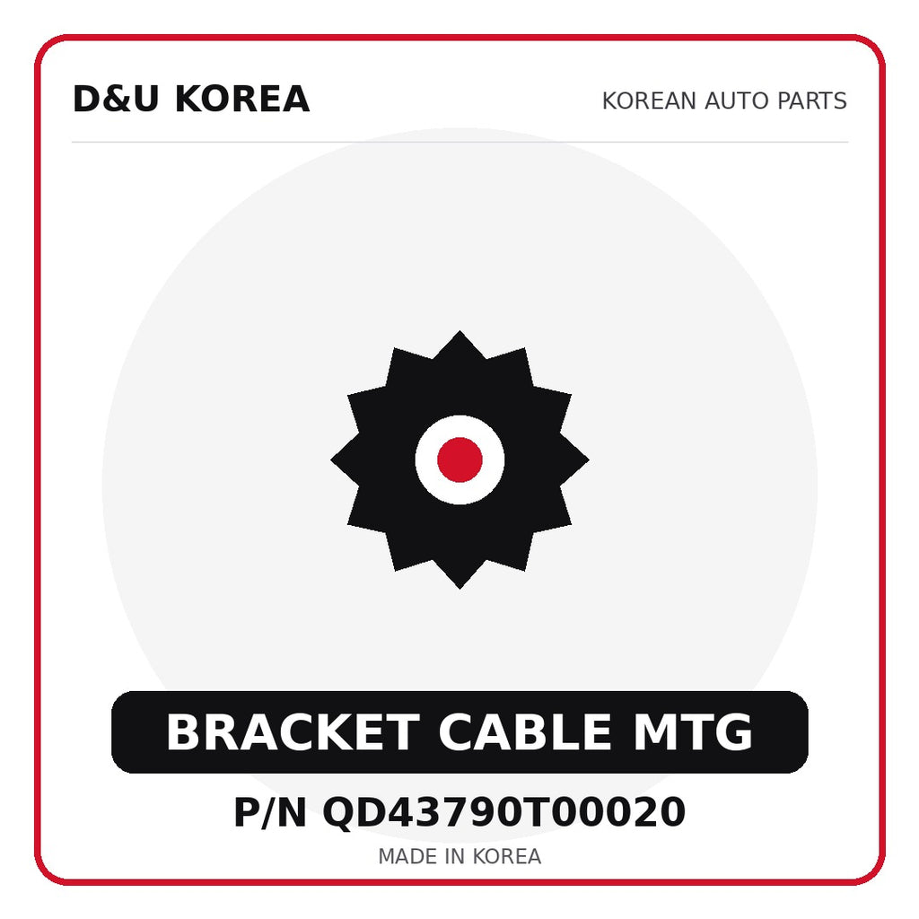 Genuine Mobis BRACKET CABLE MTG QD43790T00020 for Korean vehicles | D&U Korea