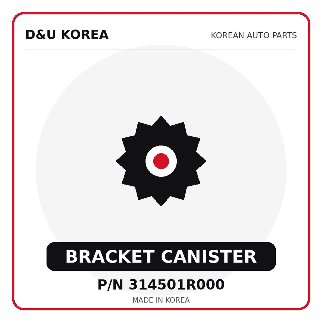 Genuine Mobis BRACKET CANISTER 314501R000 - Korean auto parts from D&U Korea