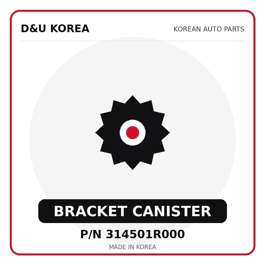 Genuine Mobis BRACKET CANISTER 314501R000 - Korean auto parts from D&U Korea