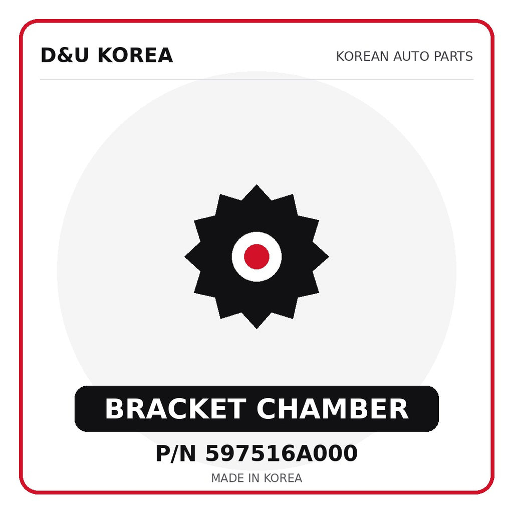 Genuine Mobis BRACKET CHAMBER 597516A000 - Korean auto parts from D&U Korea