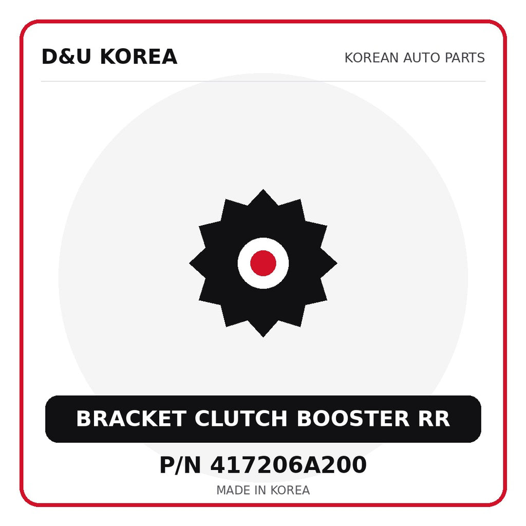 Genuine Mobis BRACKET CLUTCH BOOSTER RR 417206A200 - Korean auto parts from D&U Korea