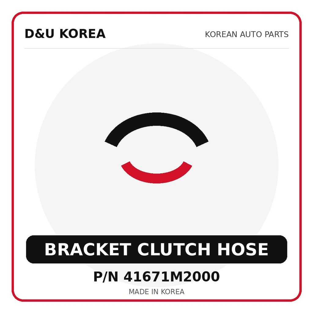 Genuine Mobis BRACKET CLUTCH HOSE 41671M2000 - Korean auto parts from D&U Korea