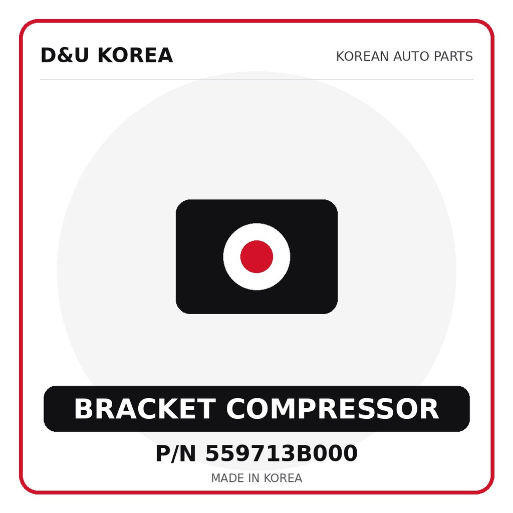 Genuine Mobis BRACKET COMPRESSOR 559713B000 - Korean auto parts from D&U Korea