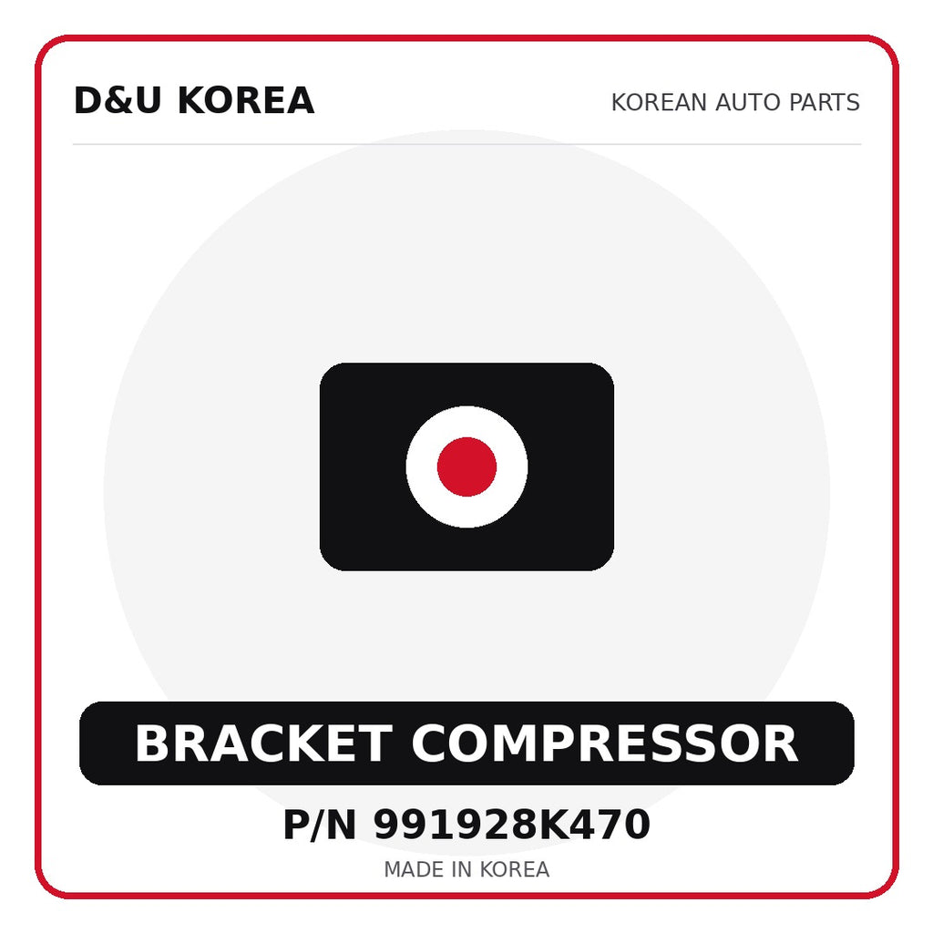 Genuine Mobis BRACKET COMPRESSOR 991928K470 - Korean auto parts from D&U Korea