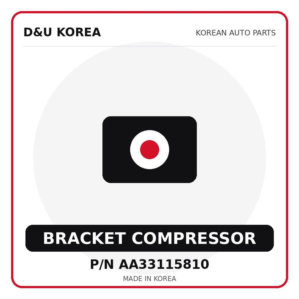 Genuine Mobis BRACKET COMPRESSOR AA33115810 for Korean vehicles | D&U Korea