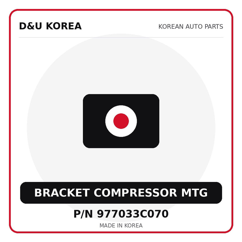 Genuine Mobis BRACKET COMPRESSOR MTG 977033C070 for Korean vehicles | D&U Korea
