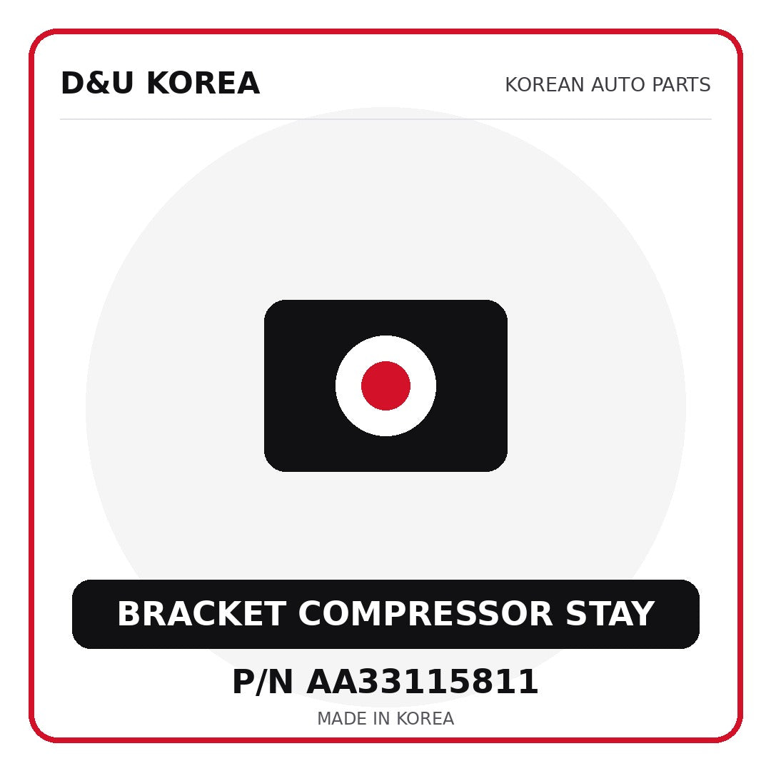 Genuine Mobis BRACKET COMPRESSOR STAY AA33115811 - Korean auto parts from D&U Korea