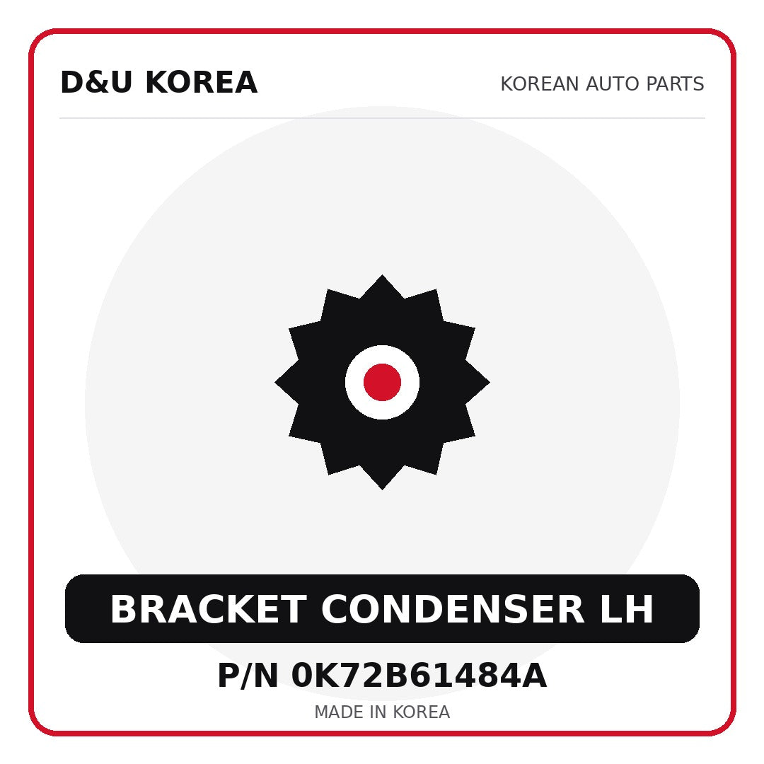Genuine Mobis BRACKET CONDENSER LH 0K72B61484A - Korean auto parts from D&U Korea