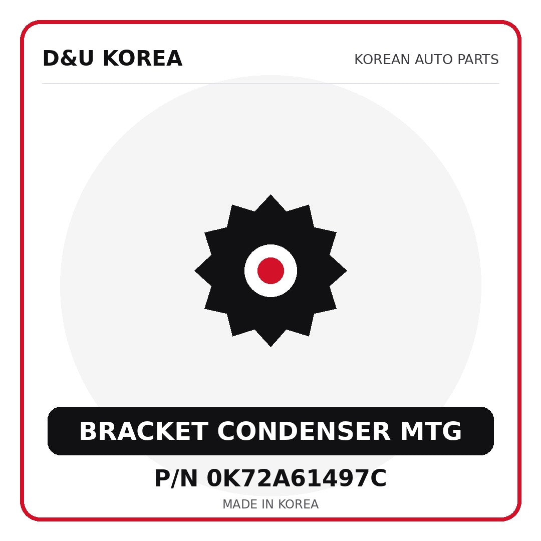 Genuine Mobis BRACKET CONDENSER MTG 0K72A61497C - Korean auto parts from D&U Korea