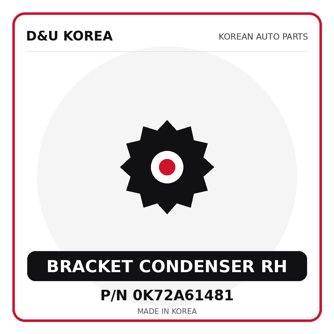 Genuine Mobis BRACKET CONDENSER RH 0K72A61481 - Korean auto parts from D&U Korea