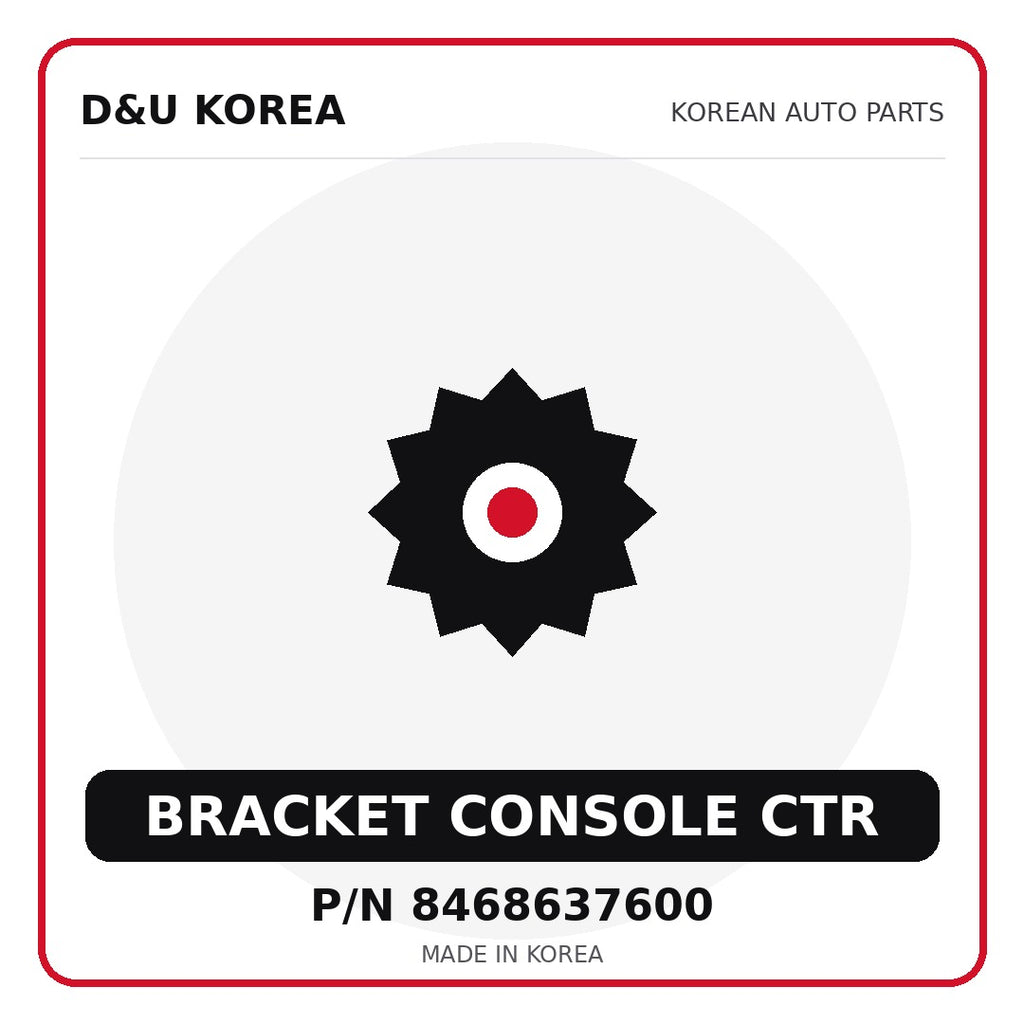 Genuine Mobis BRACKET CONSOLE CTR 8468637600 - Korean auto parts from D&U Korea
