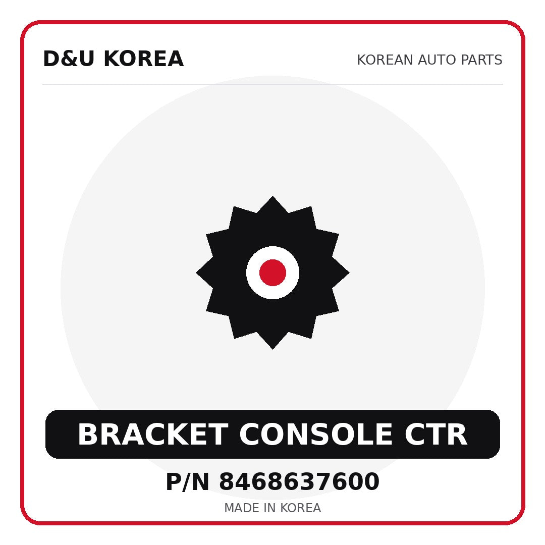 Genuine Mobis BRACKET CONSOLE CTR 8468637600 - Korean auto parts from D&U Korea