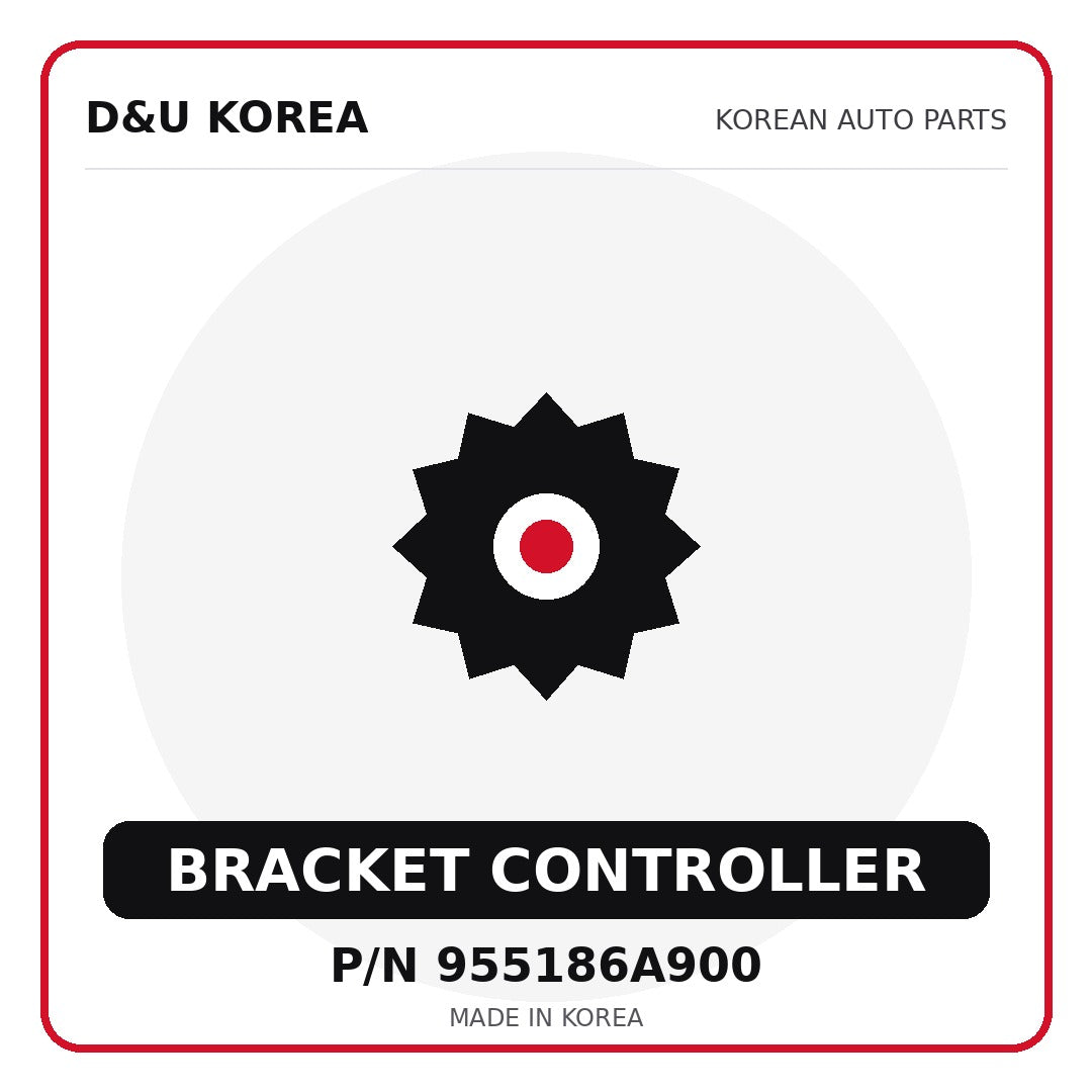 Genuine Mobis BRACKET CONTROLLER 955186A900 for Korean vehicles | D&U Korea