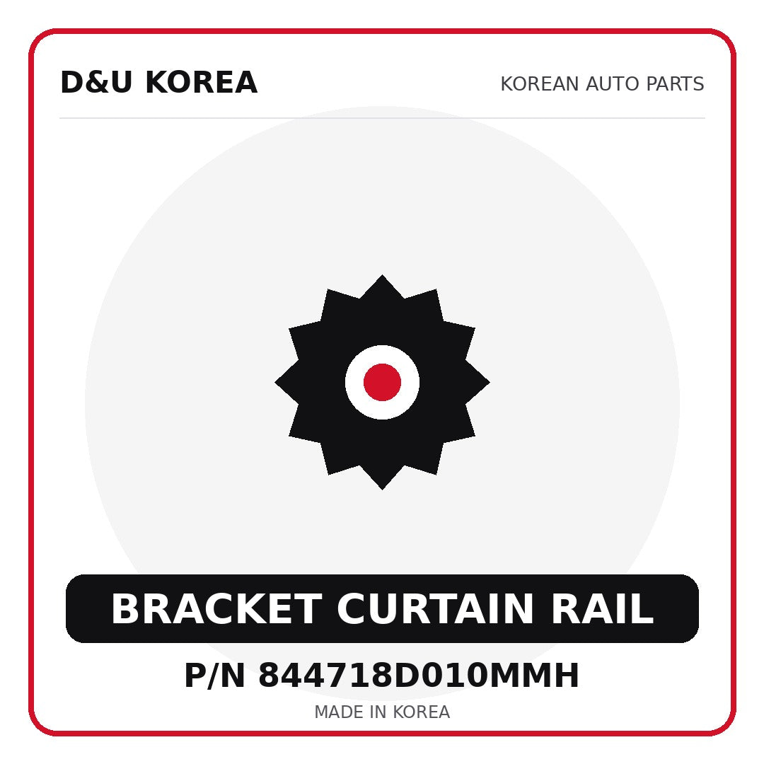 Genuine Mobis BRACKET CURTAIN RAIL 844718D010MMH - Korean auto parts from D&U Korea