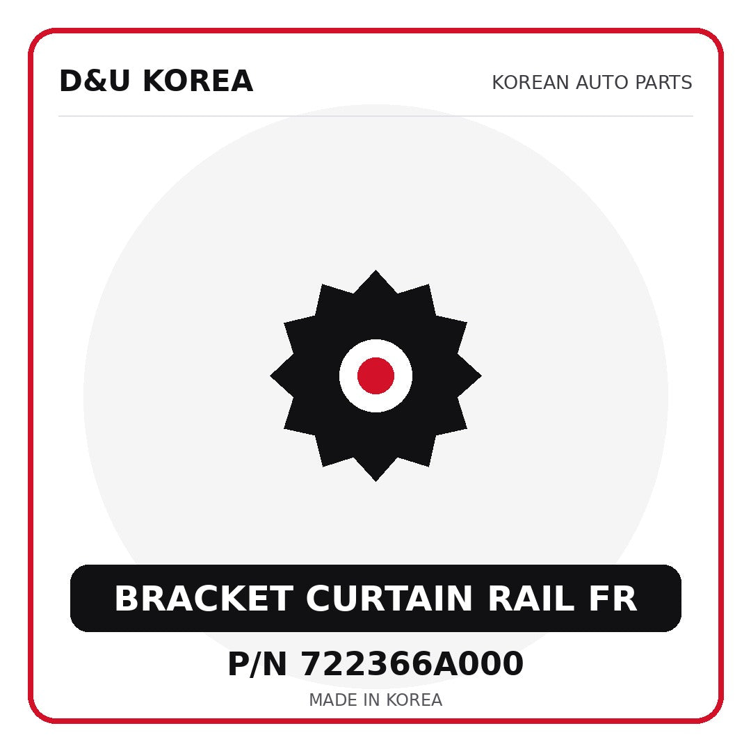 Genuine Mobis BRACKET CURTAIN RAIL FR 722366A000 - Korean auto parts from D&U Korea