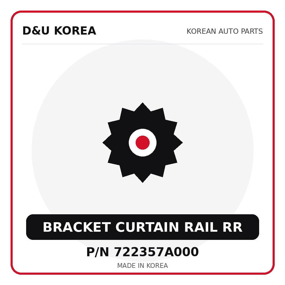 Genuine Mobis BRACKET CURTAIN RAIL RR 722357A000 - Korean auto parts from D&U Korea