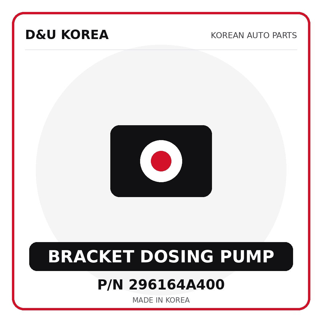 Genuine Mobis BRACKET DOSING PUMP 296164A400 - Korean auto parts from D&U Korea