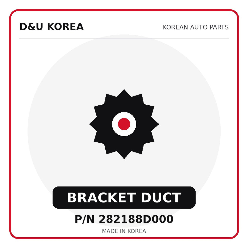 Genuine Mobis BRACKET DUCT 282188D000 - Korean auto parts from D&U Korea
