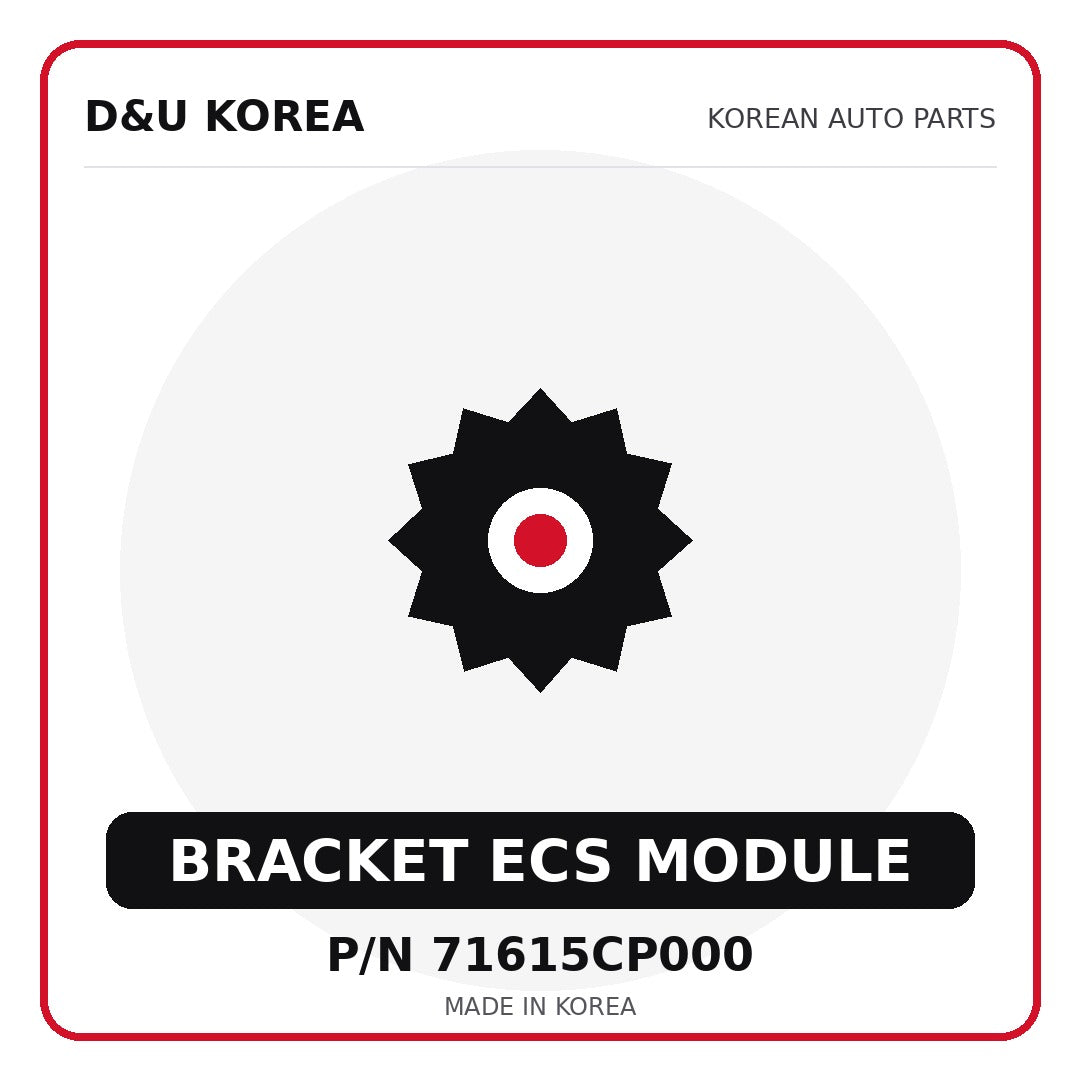 Genuine Mobis BRACKET ECS MODULE 71615CP000 - Korean auto parts from D&U Korea