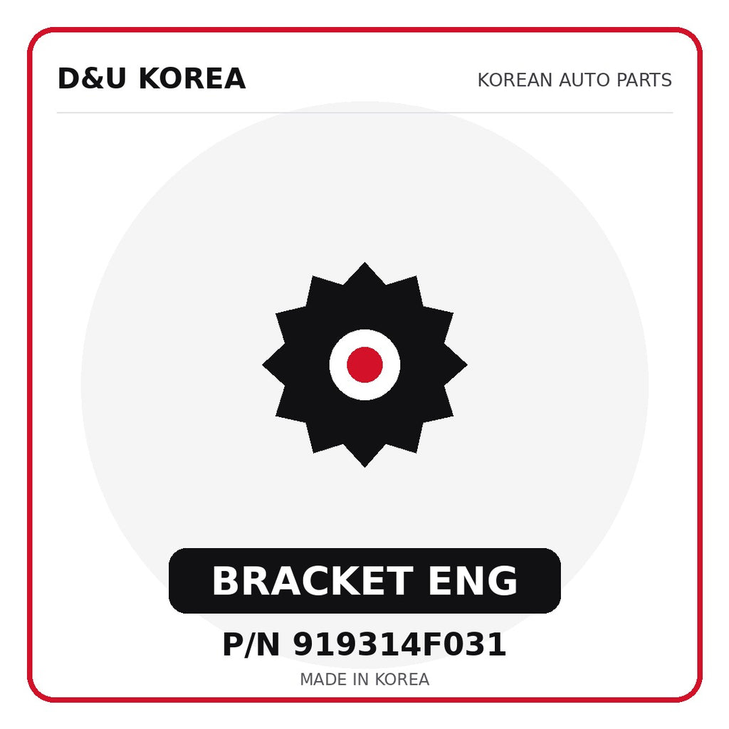 Genuine Mobis BRACKET ENG 919314F031 - Korean auto parts from D&U Korea
