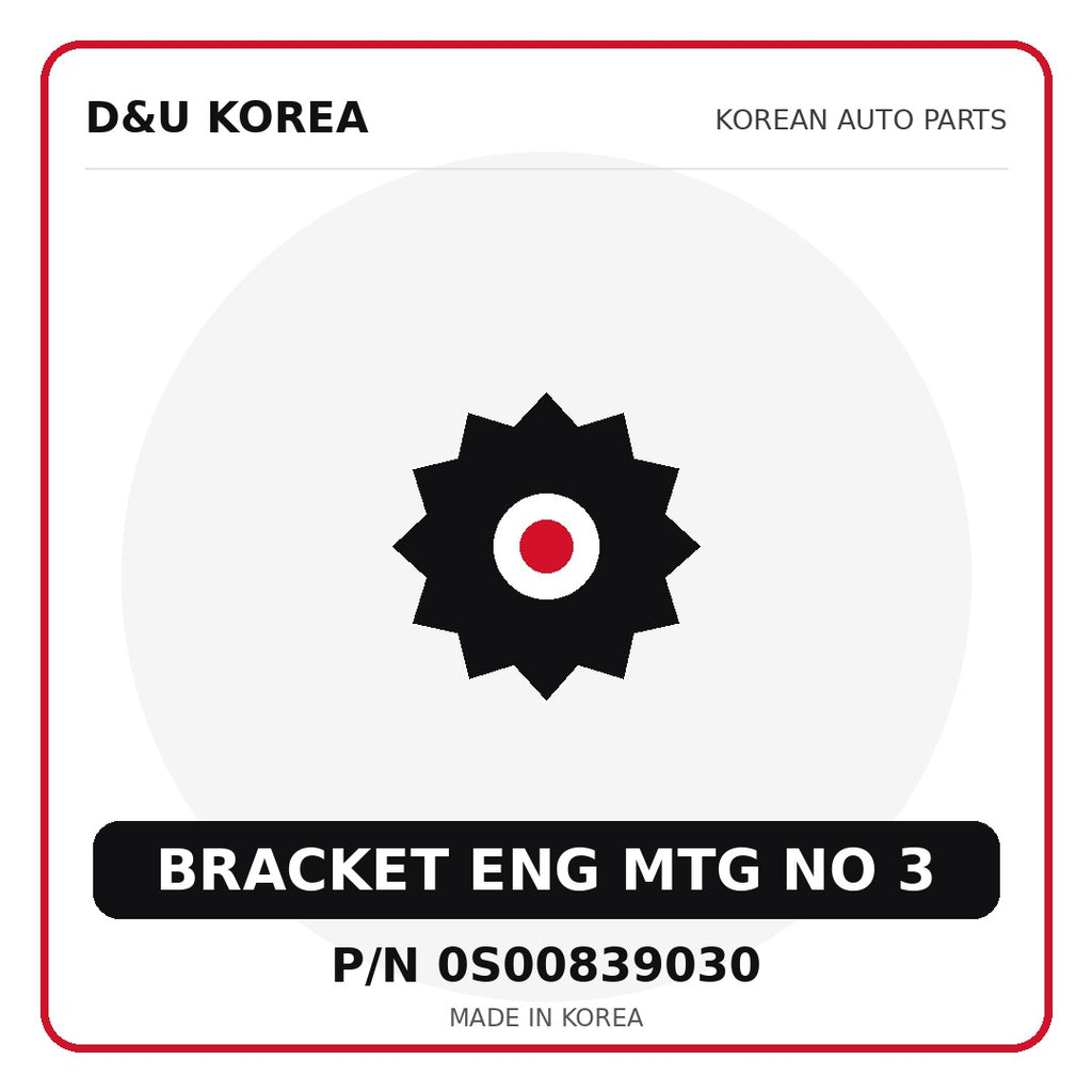 Genuine Mobis BRACKET ENG MTG NO 3 0S00839030 - Korean auto parts from D&U Korea