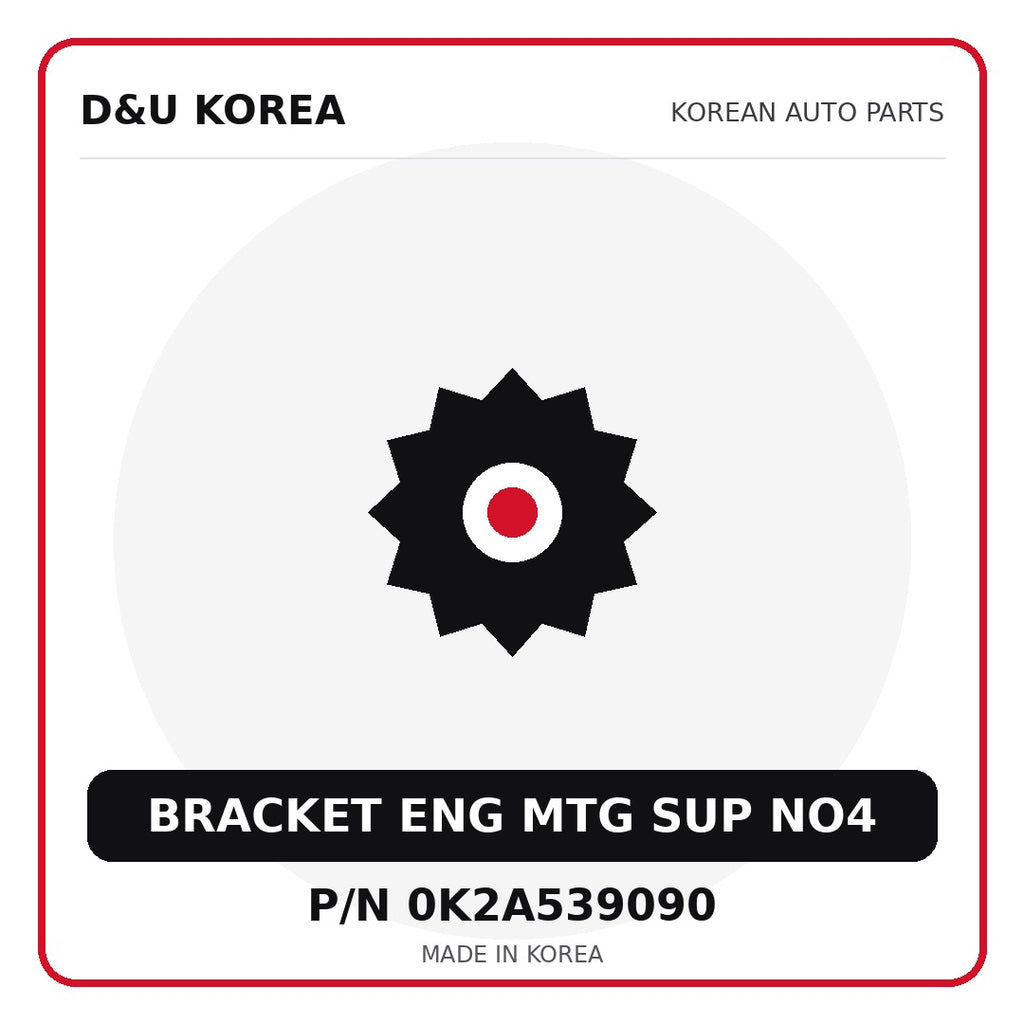 Genuine Mobis BRACKET ENG MTG SUP NO4 0K2A539090 - Korean auto parts from D&U Korea