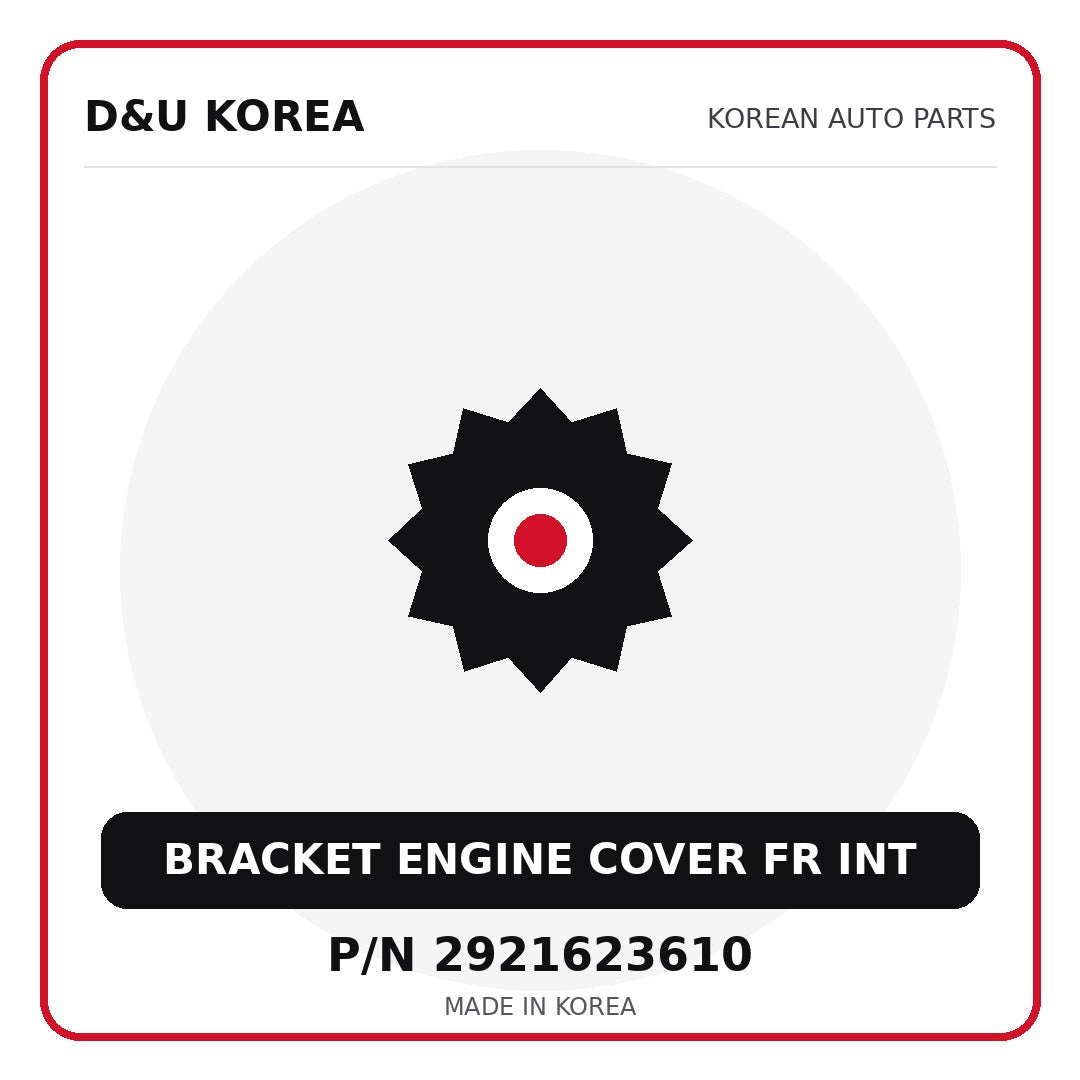 Genuine Mobis BRACKET ENGINE COVER FR INT 2921623610 - Korean auto parts from D&U Korea