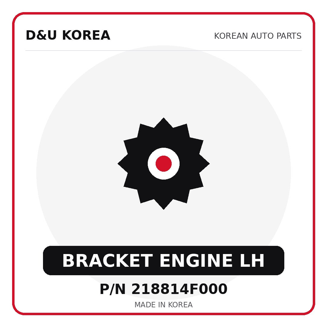 Genuine Mobis BRACKET ENGINE LH 218814F000 - Korean auto parts from D&U Korea