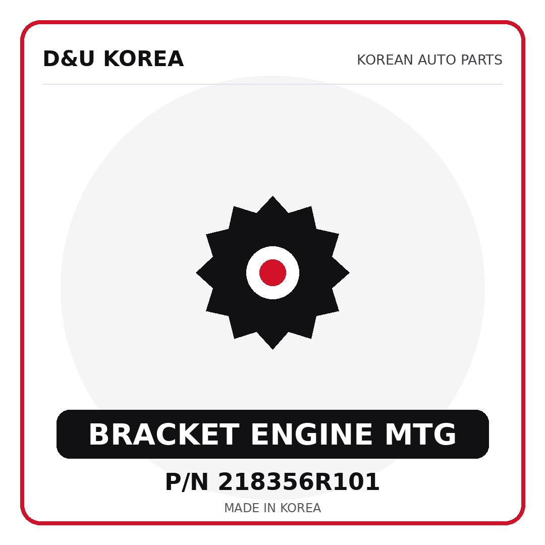 Genuine Mobis BRACKET ENGINE MTG 218356R101 - Korean auto parts from D&U Korea