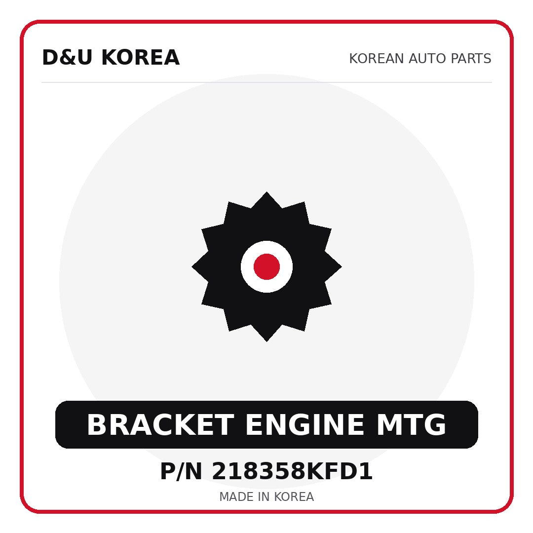 Genuine Mobis BRACKET ENGINE MTG 218358KFD1 - Korean auto parts from D&U Korea