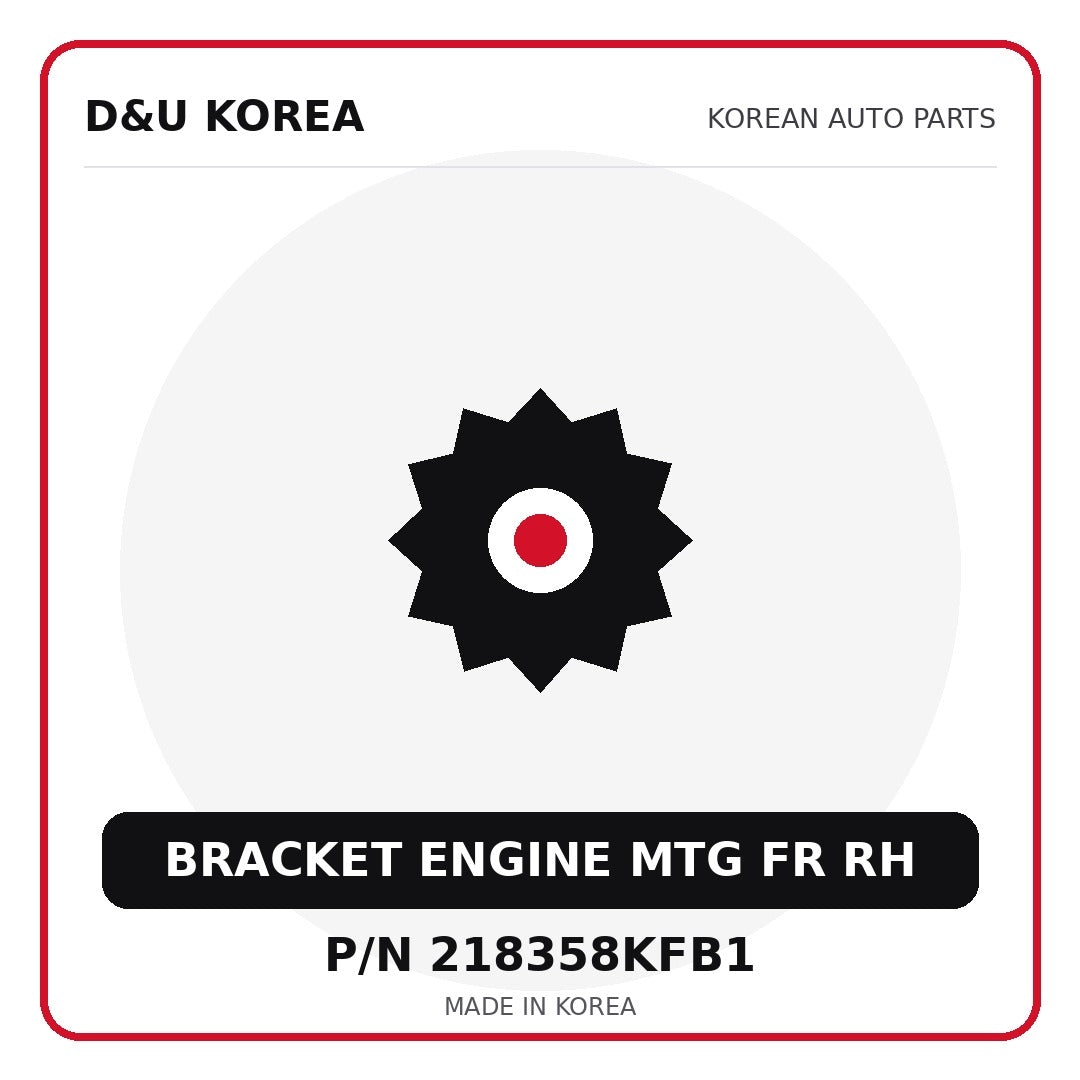 Genuine Mobis BRACKET ENGINE MTG FR RH 218358KFB1 - Korean auto parts from D&U Korea