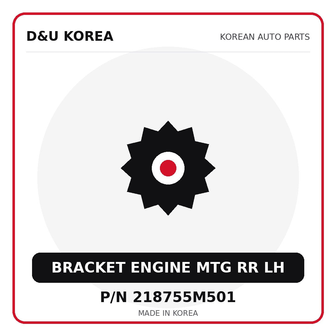 Genuine Mobis BRACKET ENGINE MTG RR LH 218755M501 - Korean auto parts from D&U Korea