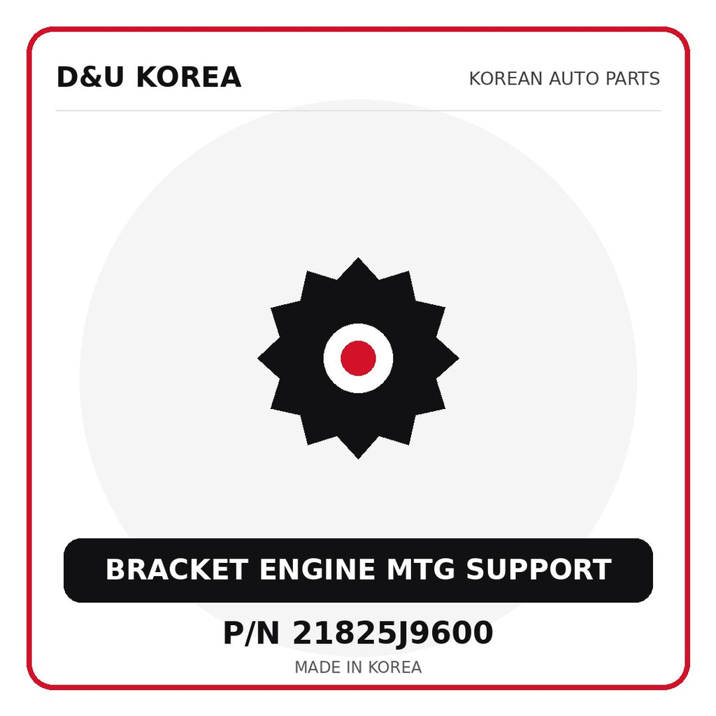 Genuine Mobis BRACKET ENGINE MTG SUPPORT 21825J9600 - Korean auto parts from D&U Korea