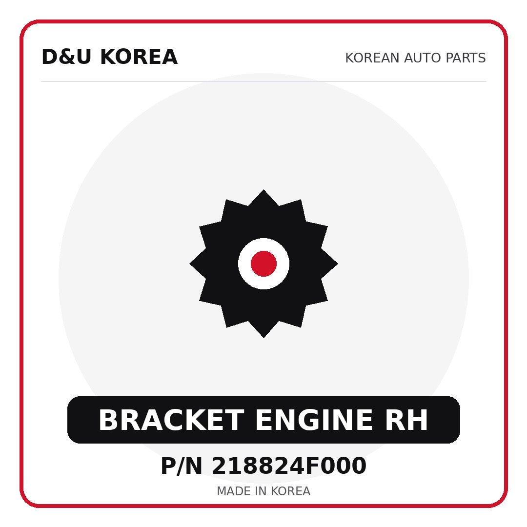 Genuine Mobis BRACKET ENGINE RH 218824F000 - Korean auto parts from D&U Korea