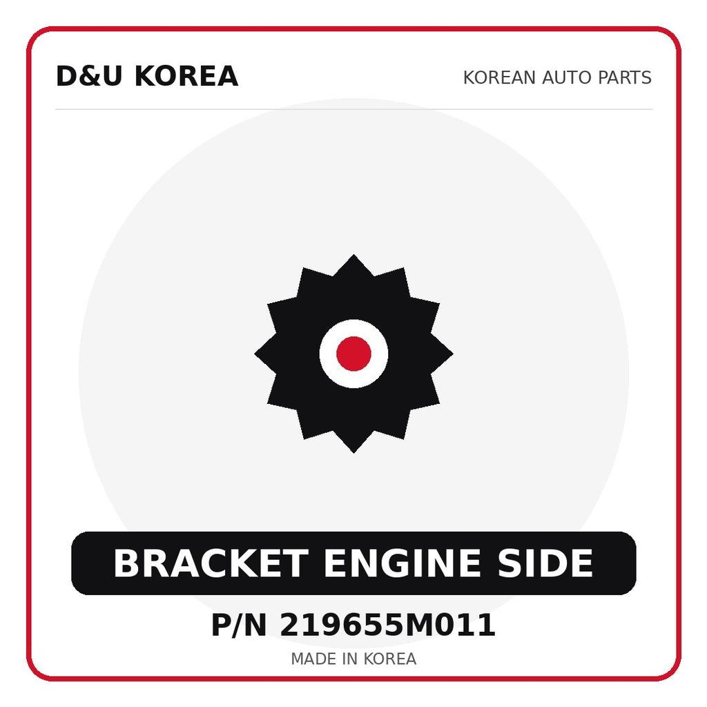 Genuine Mobis BRACKET ENGINE SIDE 219655M011 - Korean auto parts from D&U Korea
