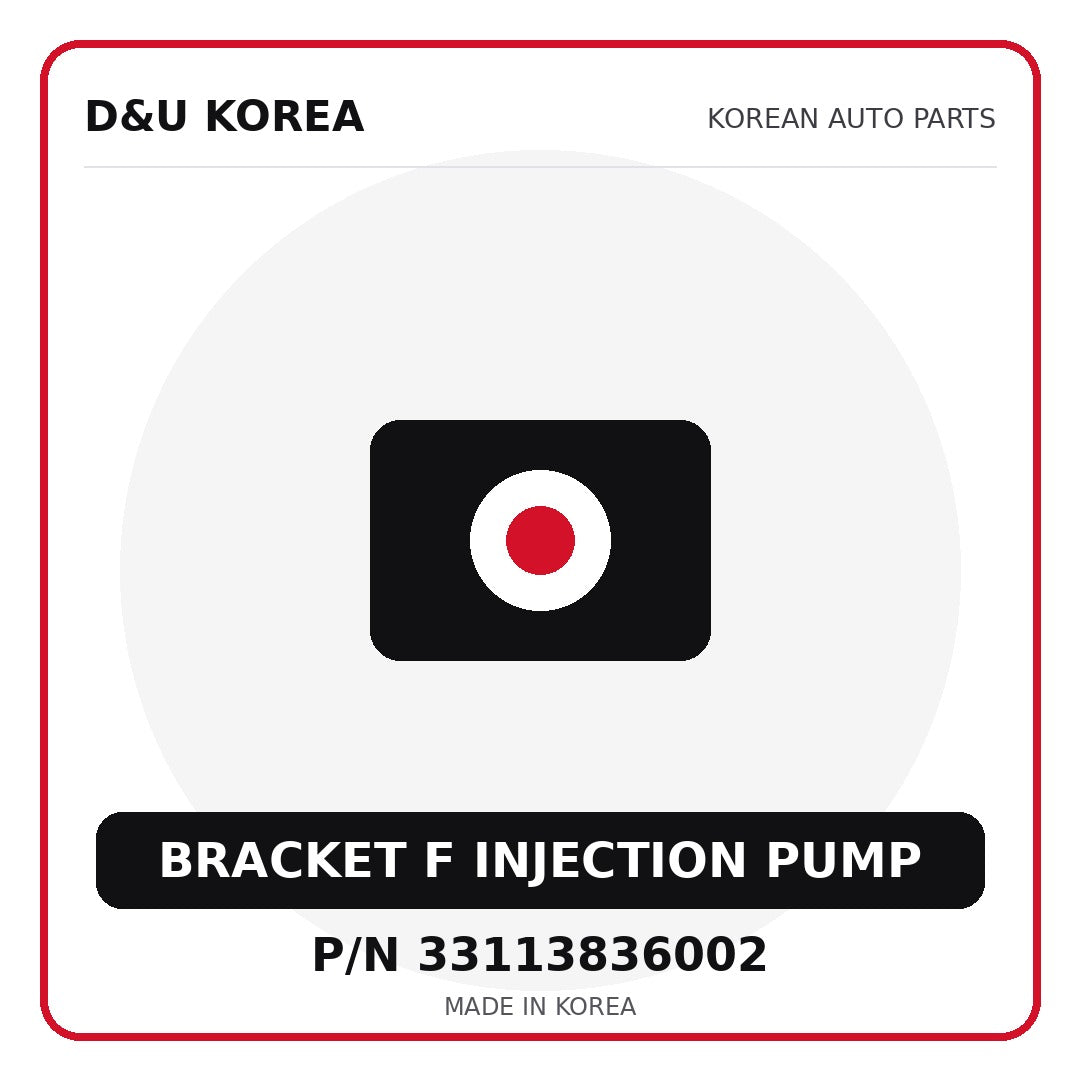 Genuine Mobis BRACKET F INJECTION PUMP 33113836002 - Korean auto parts from D&U Korea