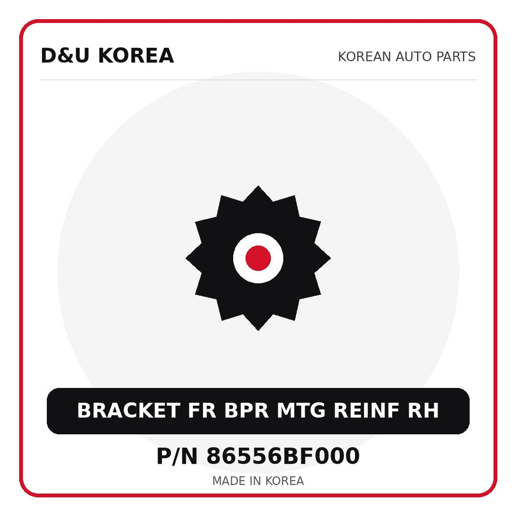 Genuine Mobis BRACKET FR BPR MTG REINF RH 86556BF000 - Korean auto parts from D&U Korea