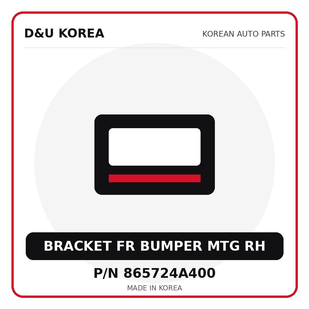 Genuine Mobis BRACKET FR BUMPER MTG RH 865724A400 - Korean auto parts from D&U Korea