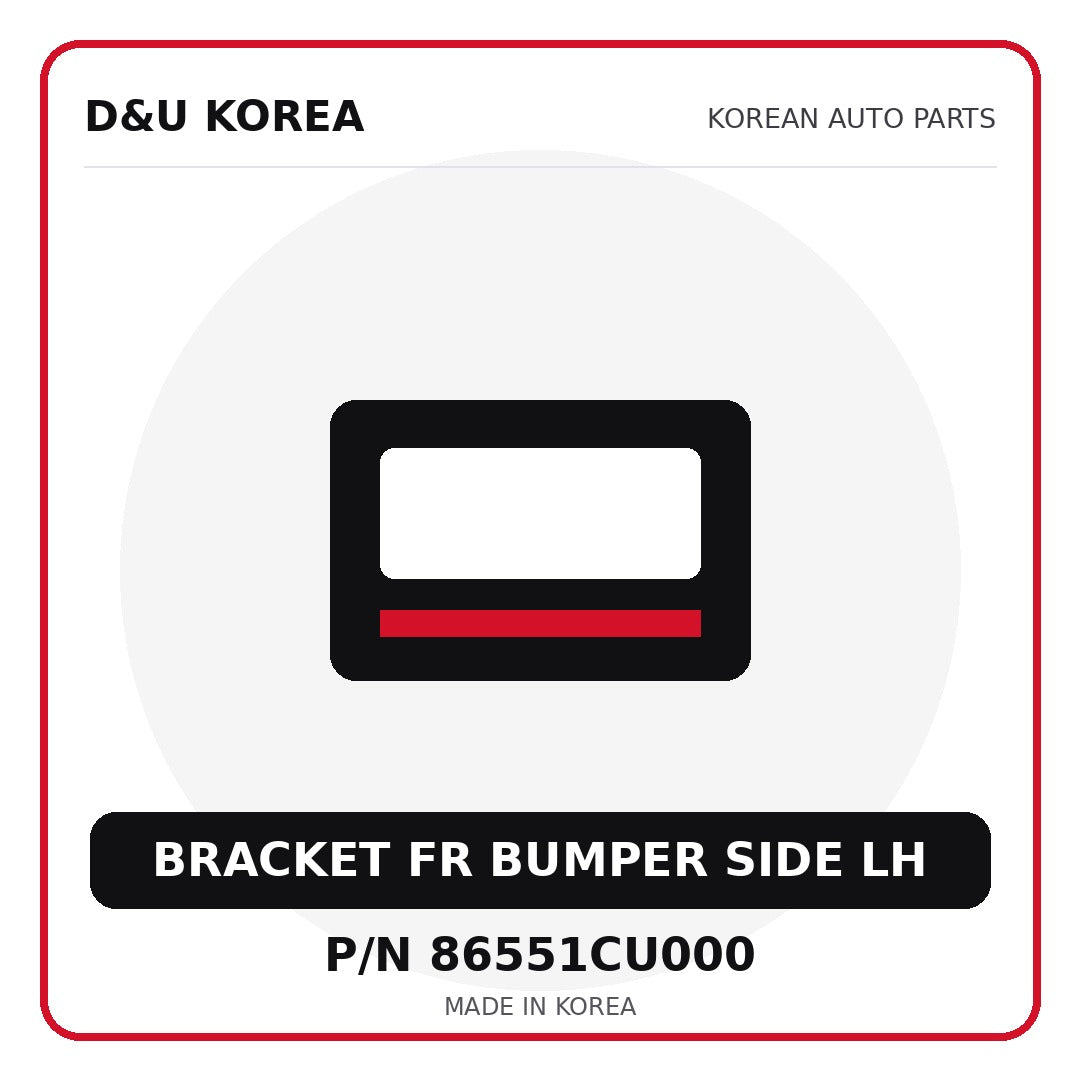 Genuine Mobis BRACKET FR BUMPER SIDE LH 86551CU000 - Korean auto parts from D&U Korea