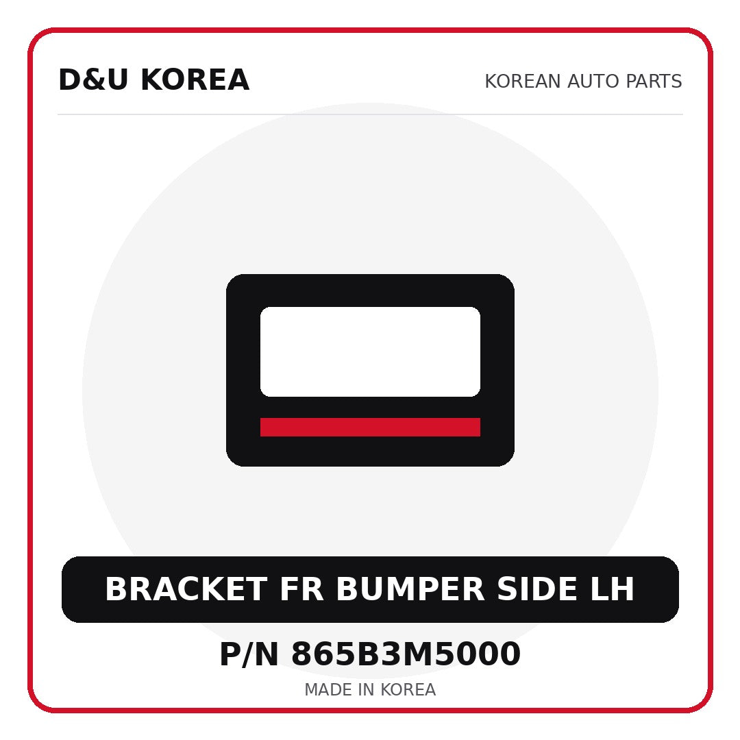Genuine Mobis BRACKET FR BUMPER SIDE LH 865B3M5000 - Korean auto parts from D&U Korea