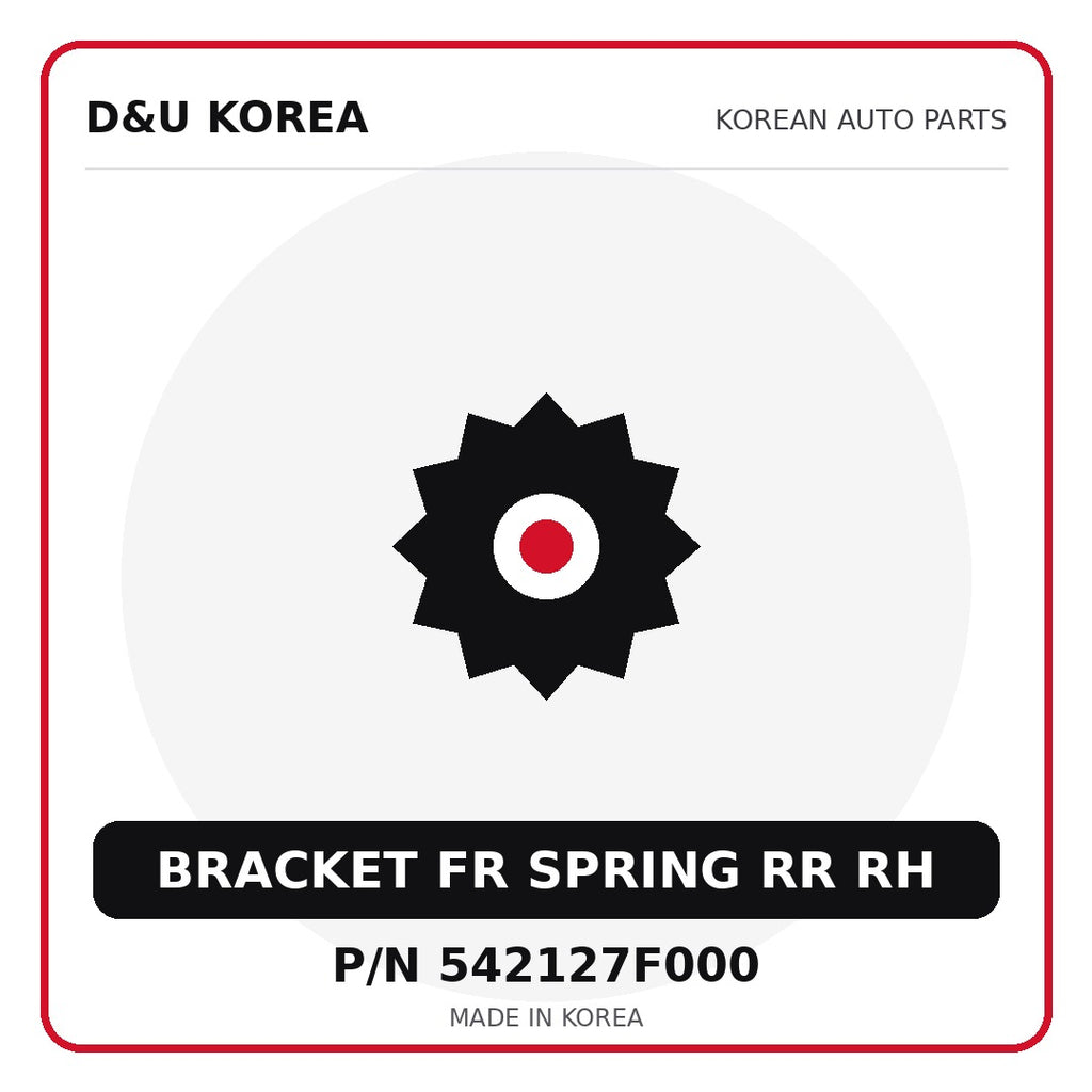 Genuine Mobis BRACKET FR SPRING RR RH 542127F000 - Korean auto parts from D&U Korea