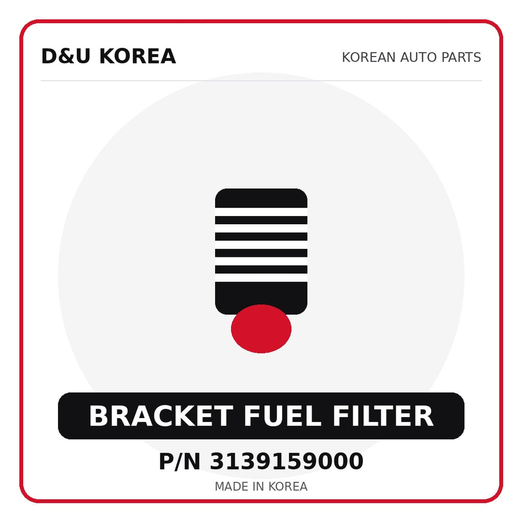 Genuine Mobis BRACKET FUEL FILTER 3139159000 - Korean auto parts from D&U Korea