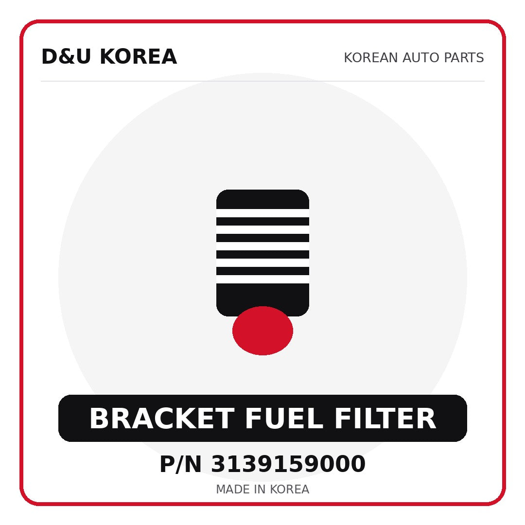 Genuine Mobis BRACKET FUEL FILTER 3139159000 - Korean auto parts from D&U Korea