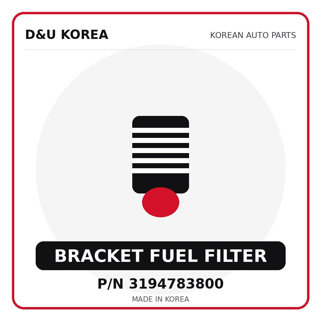 Genuine Mobis BRACKET FUEL FILTER 3194783800 - Korean auto parts from D&U Korea