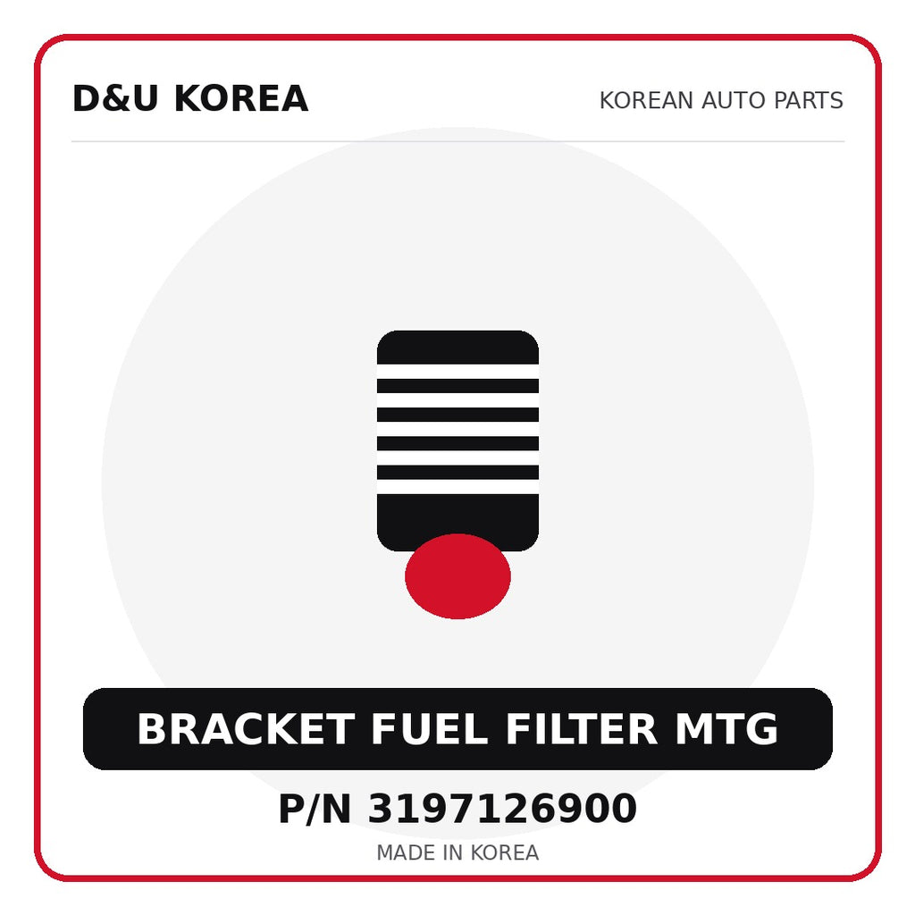 Genuine Mobis BRACKET FUEL FILTER MTG 3197126900 - Korean auto parts from D&U Korea